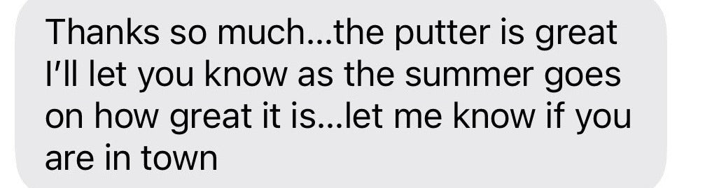 Text message from Alan about the Incred putter